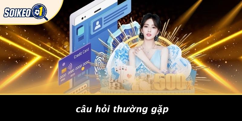Câu Hỏi Thường Gặp