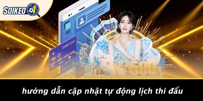 Hướng Dẫn Cập Nhật Tự Động Lịch Thi Đấu