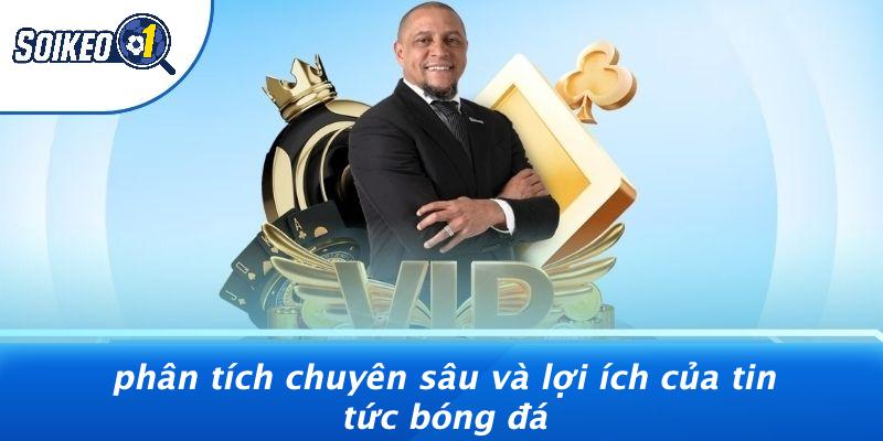 Phân Tích Chuyên Sâu Và Lợi Ích Của Tin Tức Bóng Đá