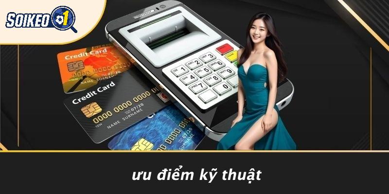 Ưu Điểm Kỹ Thuật